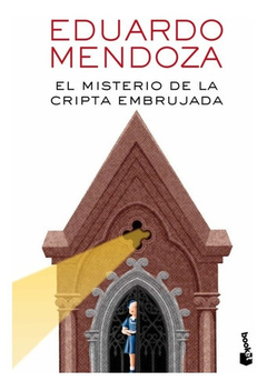 El Misterio De La Cripta Embrujada - Eduardo Mendoza