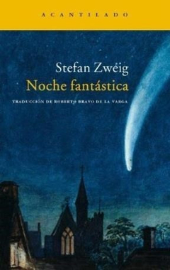 Noche Fantastica - Zweig, Stefan