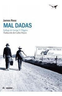 Mal Dadas - Ross James