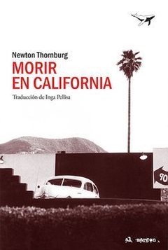 Morir En California - Thornburg Newton