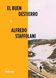 El Buen Destierro - Alfredo Staffolani - comprar online