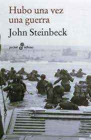 Hubo Una Vez Una Guerra - John Steinbeck