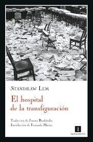 El Hospital De La Transfiguracion - Lem Stanislaw