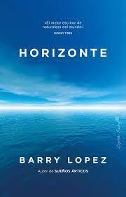 Horizonte - Barry Lopez