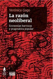 La Razon Neoliberal - Veronica Gago