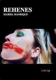 Rehenes - Mariel Manrique