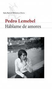 Hablame De Amores - Pedro Lemebel