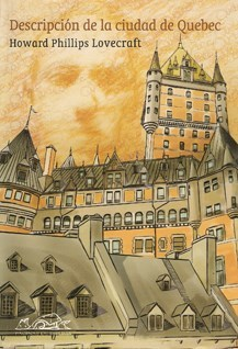 Descripción De La Ciudad De Quebec - H. P. Lovecraft
