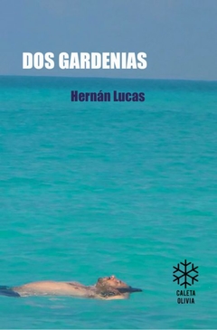 Dos Gardenias - Hernán Lucas