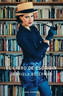 El Libro De Escribir - Gabriela Bejerman