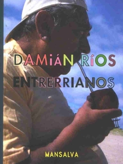 Entrerrianos - Damián Ríos