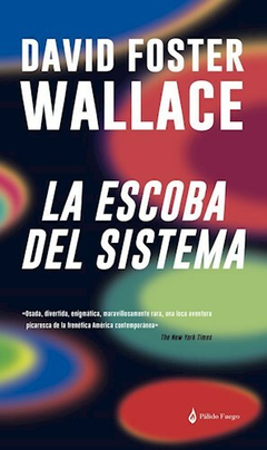 La escoba del sistema - David Foster Wallace
