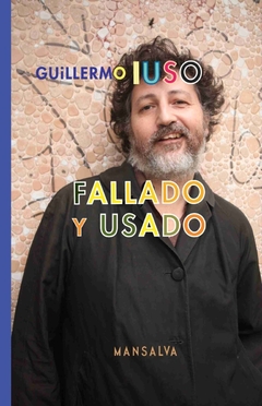 Fallado Y Usado - Guillermo Iuso