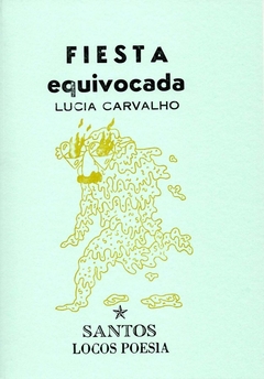 Fiesta Equivocada - Lucía Carvalho