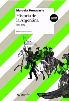 Historia De La Argentina - Ternavasio, Marcela.