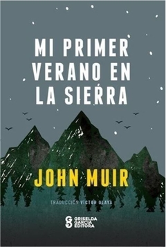 Mi Primer Verano En La Sierra - John Muir