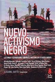 Nuevo Activismo Negro - Ezequiel Gatto (Comp)