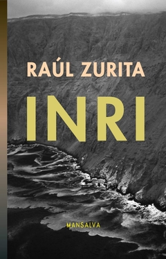 Inri - Raúl Zurita