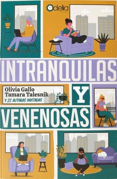 Intranquilas Y Venenosas - Olivia Gallo / Tamara Talesnik
