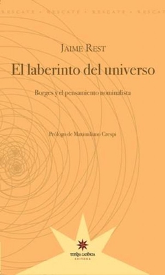 El Laberinto Del Universo. Borges Y El Pensa - Miento Nominajaime R