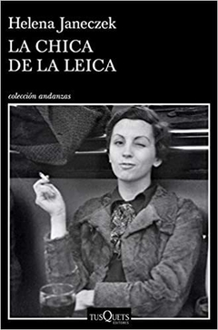 La Chica De La Leica - Helena Janeczek