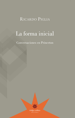 La Forma Inicial - Ricardo Piglia