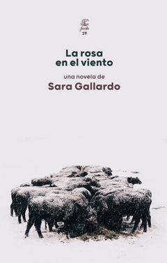 La Rosa En El Viento - Sara Gallardo