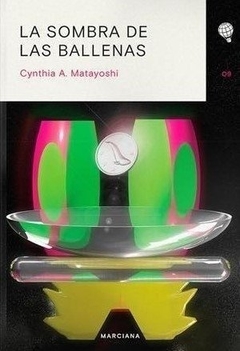 La Sombra De Las Ballenas - Cynthia A. Matayoshi