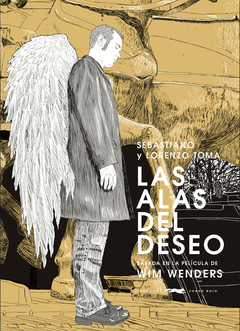 Las alas del deseo (basada en la pelicula de Wim Wenders y el guion de Wim Wenders, Peter Handke y Richard Reitinger)