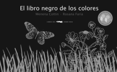 El Libro Negro De Los Colores - Menena Cottin Y Rosana Faria