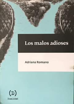 Los Malos Adioses - Adriana Romano