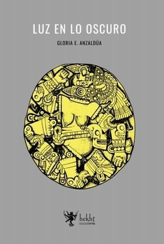 Luz En Lo Oscuro - Gloria Anzaldua - comprar online