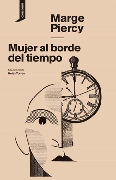 Mujer Al Borde Del Tiempo - Marge Piercy