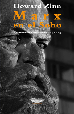 Marx En El Soho - Howard Zinn