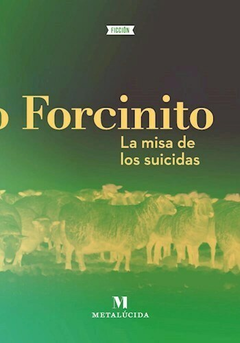 La misa de los suicidas - Pablo Forcinito