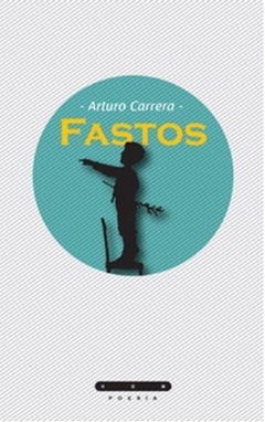 Fastos - Carrera, Arturo