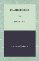 Oliver Twist - Charles Dickens (Ed. Colihue)