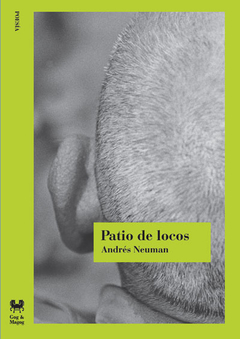 Patio De Locos - Andrés Neuman
