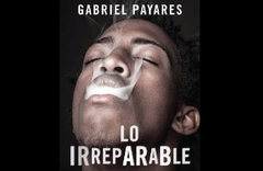 Lo Irreparable - Gabriel Payares