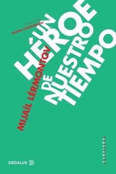 Un Heroe De Nuestro Tiempo - Lermontov Mijail