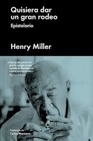 Quisiera Dar Un Gran Rodeo - Henry Miller