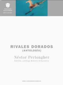 Rivales Dorados (Antología) - Néstor Perlongher