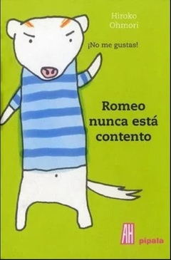 Romeo Nunca Esta Contento - Ohmori Tom