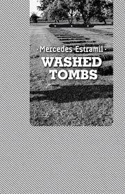 Washed Tombs - Estramil Mercedes