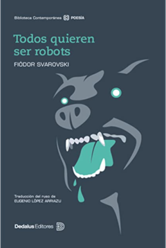 Todos Quieren Ser Robots - Svarovski Fiodor