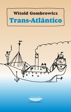 Trans-Atlántico - Witold Gombrowicz