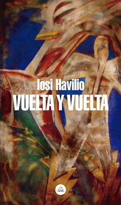Vuelta Y Vuelta - Ioshi Havillio
