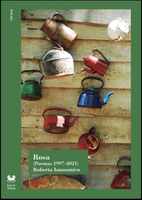 Rosa (Poemas 1997-2021) - Roberta Iannamico