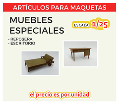 MUEBLES ESPECIALES - 1/25 - ESCRITORIO - REPOSERA