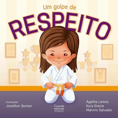 Livro Infantil - Um Golpe de Respeito